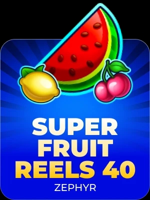 Super Fruit Reels 40