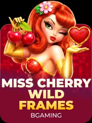 Miss Cherry Wild Frames