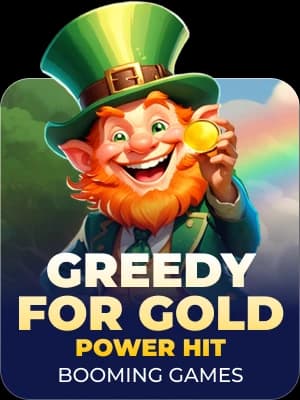 Greedy For Gold Power Hit