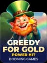 Greedy For Gold Power Hit