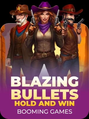 Blazing Bullets: Hold And Win