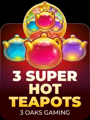 3 Super Hot Teapots