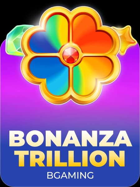 Bonanza Trillion