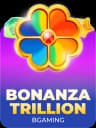 Bonanza Trillion