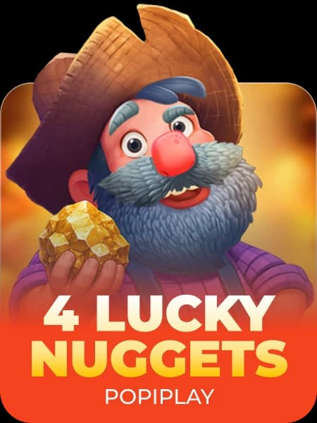 4 Lucky Nuggets